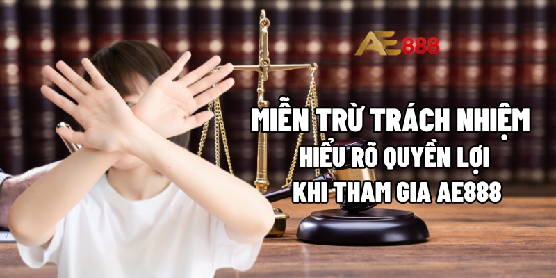 miễn trừ trách nhiệm