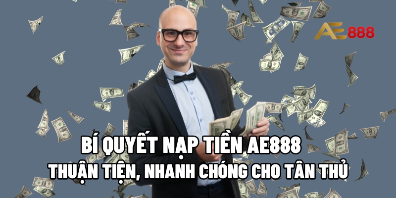 nạp tiền AE888